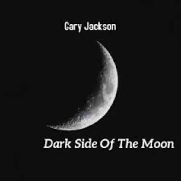 Dark side of the moon with Gary Jackson